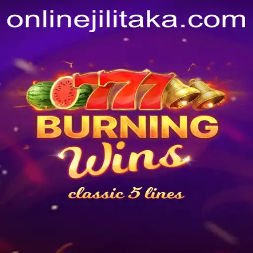Discover the Thrills of BurningWins and the Enigma of Jilitaka