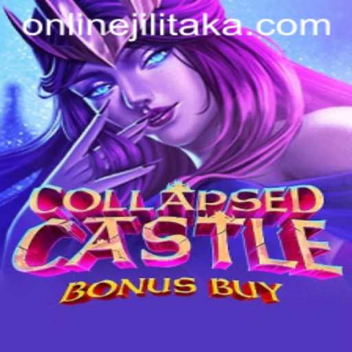 Exploring the Enigmatic World of CollapsedCastleBonusBuy: A Journey into Jilitaka