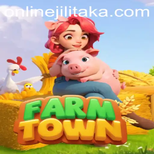Discovering FarmTown: A Unique Farming Experience with a Twist of Jilitaka