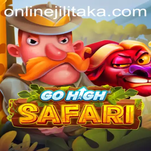 GoHighSafari: A Thrilling Adventure Into the World of Jilitaka