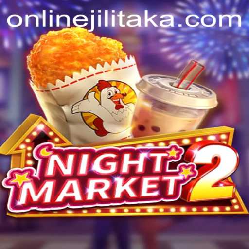 Unveiling the Secrets of NightMarket2: Understanding the Art of Jilitaka
