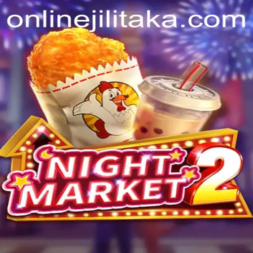 Unveiling the Secrets of NightMarket2: Understanding the Art of Jilitaka